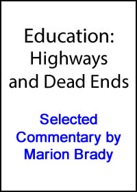 Education: Highways and Dead Ends